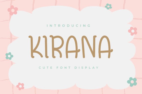 Kirana Font: A Quirky Display Font for Small Business Branding