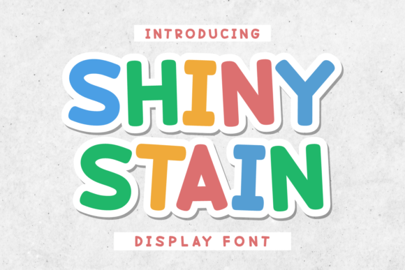 Shiny Stain: A Happy Display Font for Small Business Branding